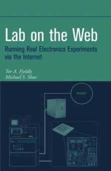 Lab on the Web: Running Real Electronics Experiments via the Internet