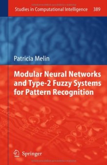 Modular Neural Networks and Type-2 Fuzzy Systems for Pattern Recognition 