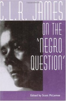 C. L. R. James on the 'Negro Question'    