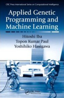 Applied Genetic Programming and Machine Learning (Crc Press International Series on Computational Intelligence)