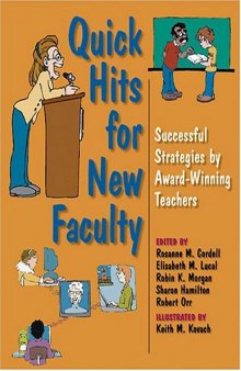 Quick Hits For New Faculty: Successful Strategies By Award-Winning Teachers