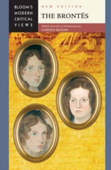 Bloom’s Modern Critical Views: The Brontës—New Edition  