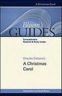 Charles Dickens's A Christmas Carol (Bloom's Guides)  
