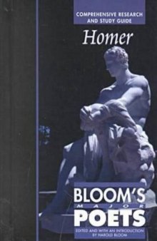 Homer: Comprehensive Research and Study Guide (Bloom's Major Poets)