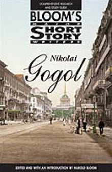Nikolai Gogol (Bloom's Major Short Story Writers)