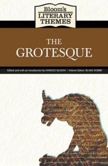 The Grotesque (Bloom's Literary Themes)