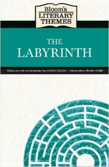 The Labyrinth (Bloom's Literary Themes)