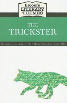 The Trickster (Bloom's Literary Themes)
