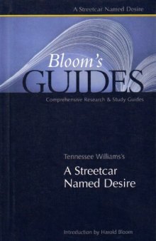 Tennesse Williams's A Streetcar Named Desire (Bloom's Guides)