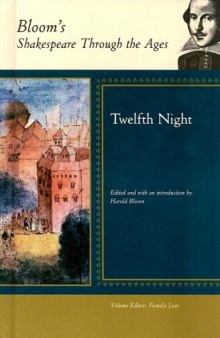 Twelfth Night (Bloom's Shakespeare Through the Ages)