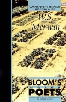 W. S. Merwin (Bloom's Major Poets)