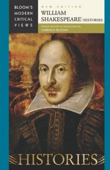 William Shakespeare - Histories (Bloom's Modern Critical Views), New Edition
