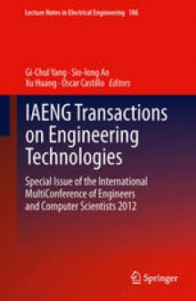 IAENG Transactions on Engineering Technologies: Special Issue of the International MultiConference of Engineers and Computer Scientists 2012