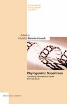 Phylogenetic Supertrees: Combining information to reveal the Tree of Life