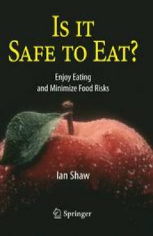 Is it Safe to Eat?: Enjoy Eating and Minimize Food Risks