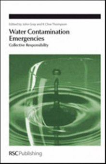 Water Contamination Emergencies: Collective Responsibility (Special Publications)