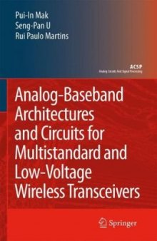 Analog-Baseband Architectures and Circuits for Multistandard and Low-Voltage Wireless Transceivers (Analog Circuits and Signal Processing)