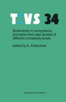 Biodiversity in ecosystems: principles and case studies of different complexity levels