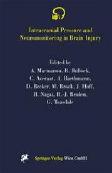 Intracranial Pressure and Neuromonitoring in Brain Injury: Proceedings of the Tenth International ICP Symposium, Williamsburg, Virginia, May 25–29, 1997