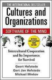 Cultures and organizations : software of the mind : intercultural cooperation and its importance for survival