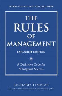 The Rules of Management, Expanded Edition: A Definitive Code for Managerial Success