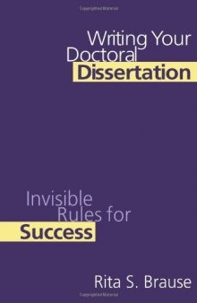 Writing Your Doctoral Dissertation: Invisible Rules for Success  Writing & Journalism