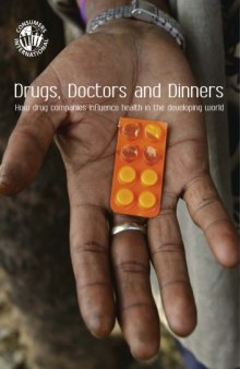 Drugs, Doctors and Dinners: How Drug Companies Influence Health in the Developing World