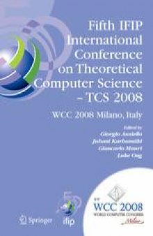 Fifth Ifip International Conference On Theoretical Computer Science – Tcs 2008