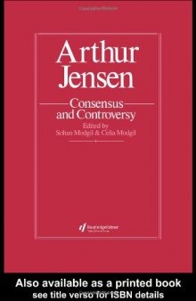 Arthur Jensen: Consensus And Controversy 