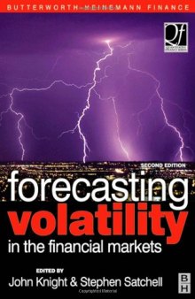 Forecasting Volatility in the Financial Markets, Second Edition (Quantitative Finance)