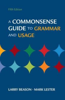 A Commonsense Guide to Grammar and Usage, 5th Edition