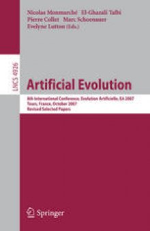 Artificial Evolution: 8th International Conference, Evolution Artificielle, EA 2007, Tours, France, October 29-31, 2007, Revised Selected Papers