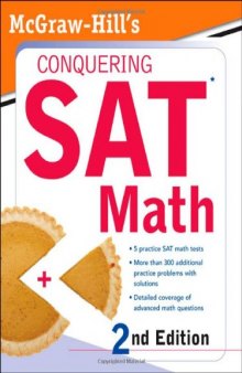 McGraw-Hill's Conquering SAT Math, 2nd Ed. (McGraw-Hill's Conquering SAT Math)