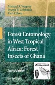Forest Entomology in West Tropical Africa: Forests Insects of Ghana