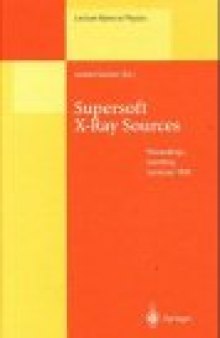 Supersoft X-Ray Sources: Proceedings of the International Workshop Held in Garching, Germany, 28 February–1 March 1996