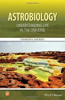 Astrobiology: Understanding Life in the Universe