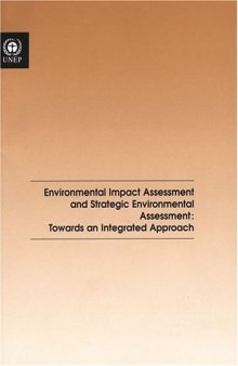 Environmental Impact Assessment And Strategic Environmental Assessment: Towards An Integrated Approach