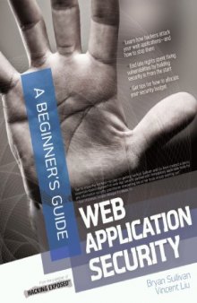 Web Application Security, A Beginner&#039;s Guide