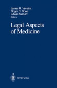 Legal Aspects of Medicine: Including Cardiology, Pulmonary Medicine, and Critical Care Medicine