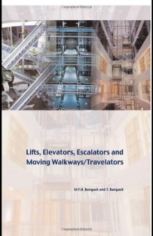 Lifts, elevators, escalators and moving walkways/travelators