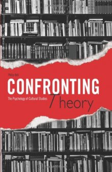 Confronting Theory: The Psychology of Cultural Studies