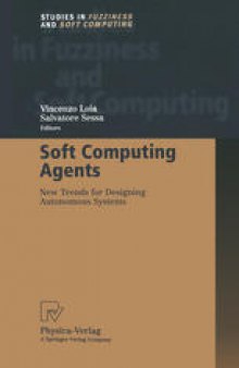 Soft Computing Agents: New Trends for Designing Autonomous Systems