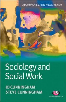 Sociology and Social Work (Transforming Social Work Practice)  
