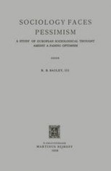 Sociology Faces Pessimism: A Study of European Sociological Thought Amidst a Fading Optimism