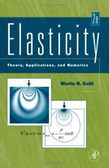 Elasticity, Second Edition: Theory, Applications, and Numerics