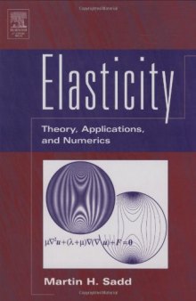Elasticity: Theory, Applications, and Numerics 