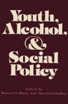Youth, Alcohol, and Social Policy