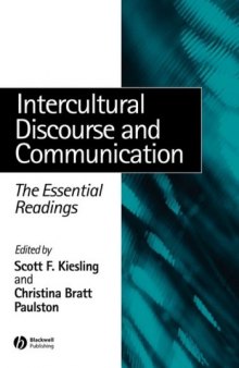 Intercultural Discourse and Communication: The Essential Readings (Linguistics: The Essential Readings)  