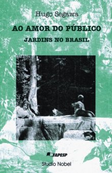 Ao Amor do Público: Jardins no Brasil (Cidade Aberta)