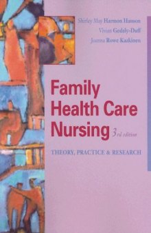 Family Health Care Nursing: Theory, Practice, and Research, 3rd Edition (Hanson, Family Health Care Nursing)
